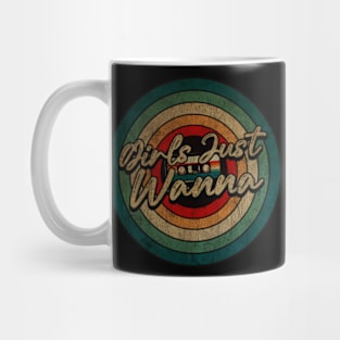 Girls Just Wanna   - Vintage Circle kaset Mug